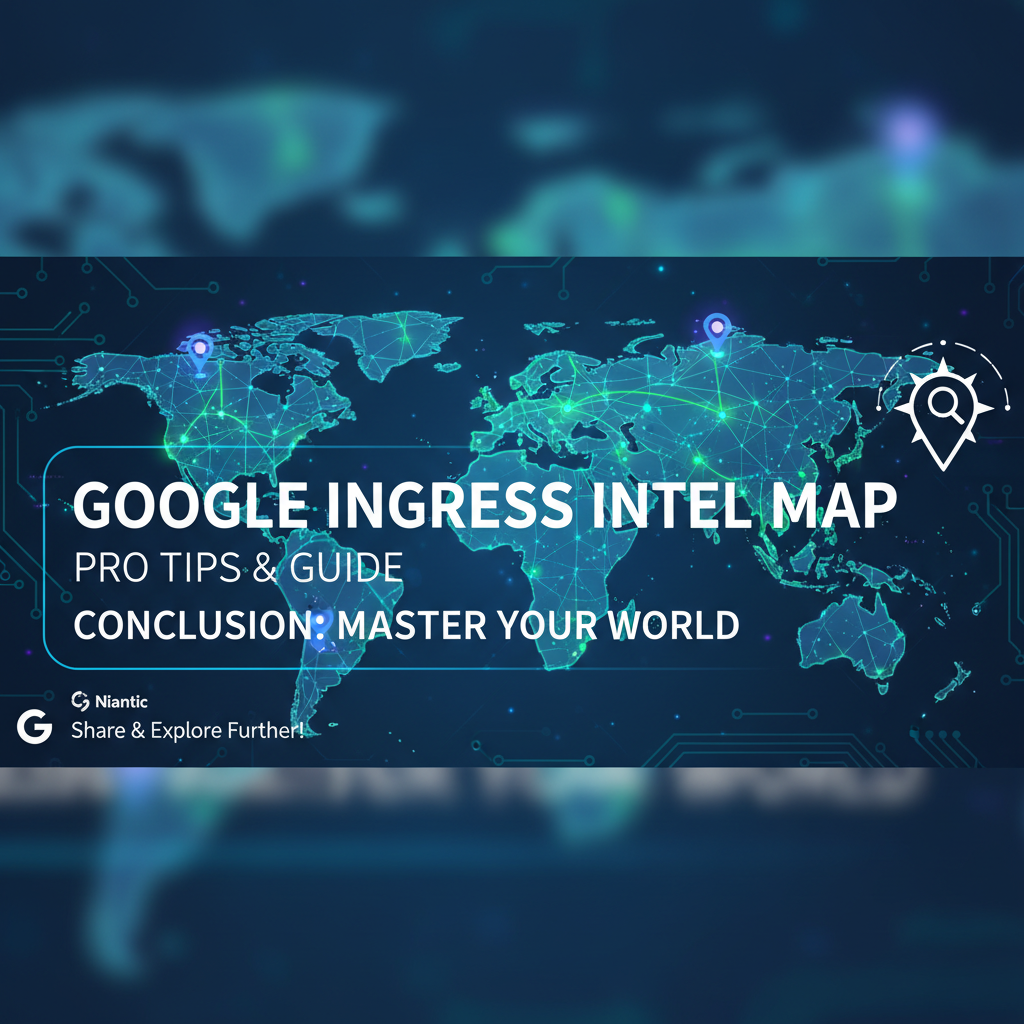 Google Ingress Intel Map: Pro Tips & Guide