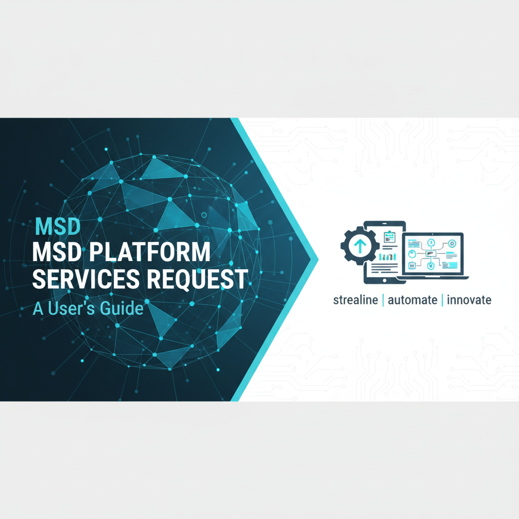 Msd 365 Module MSD Platform Services Request: A User's Guide