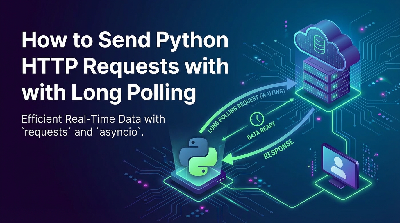 How to Send Python HTTP Requests with Long Polling