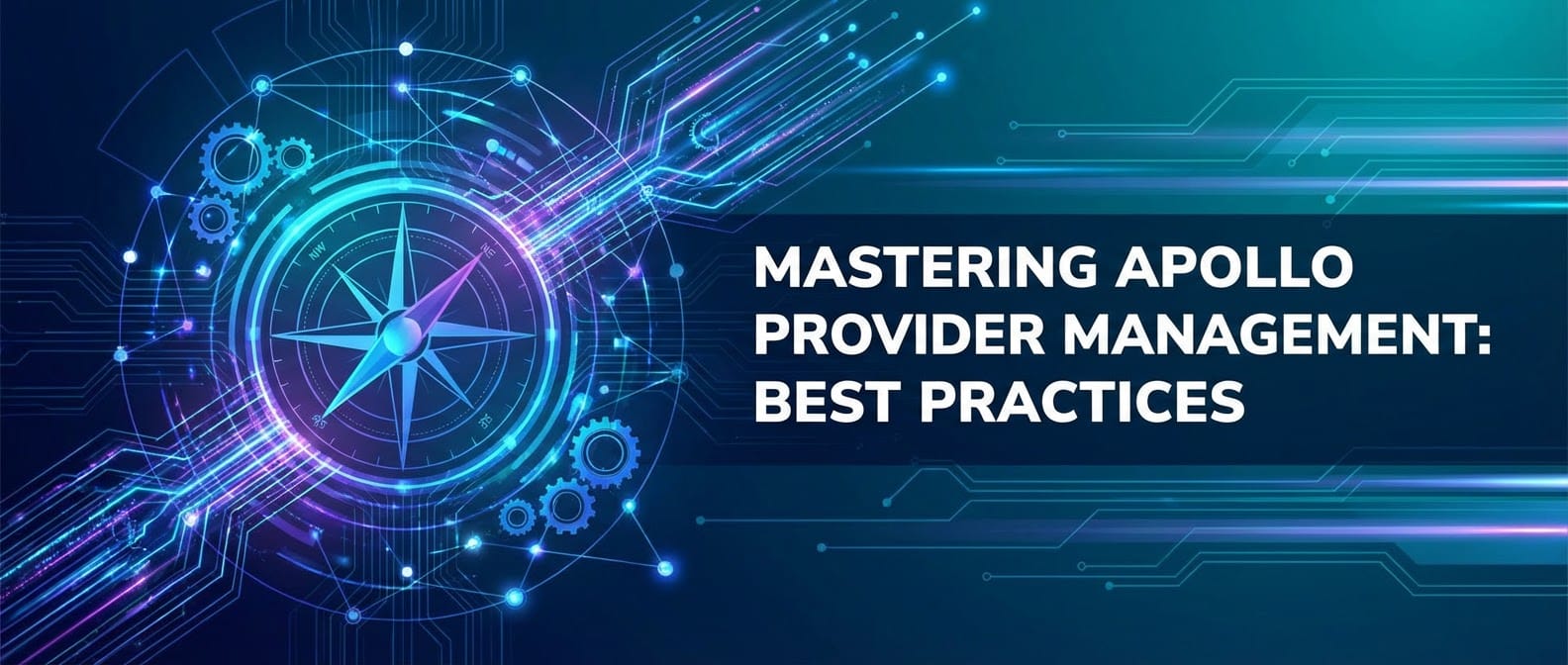 Mastering Apollo Provider Management: Best Practices