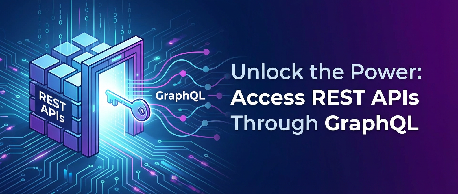 Unlock the Power: Access REST APIs Through GraphQL