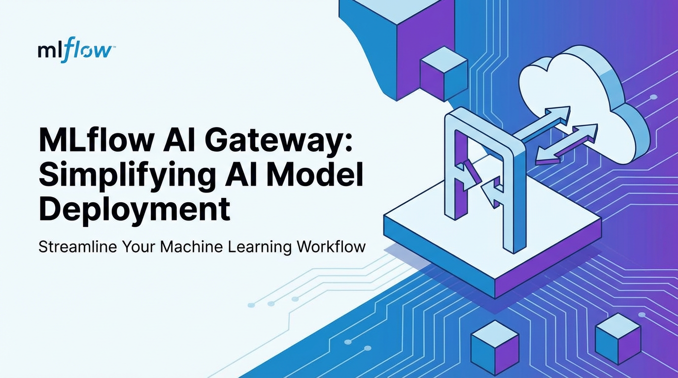 MLflow AI Gateway: Simplifying AI Model Deployment