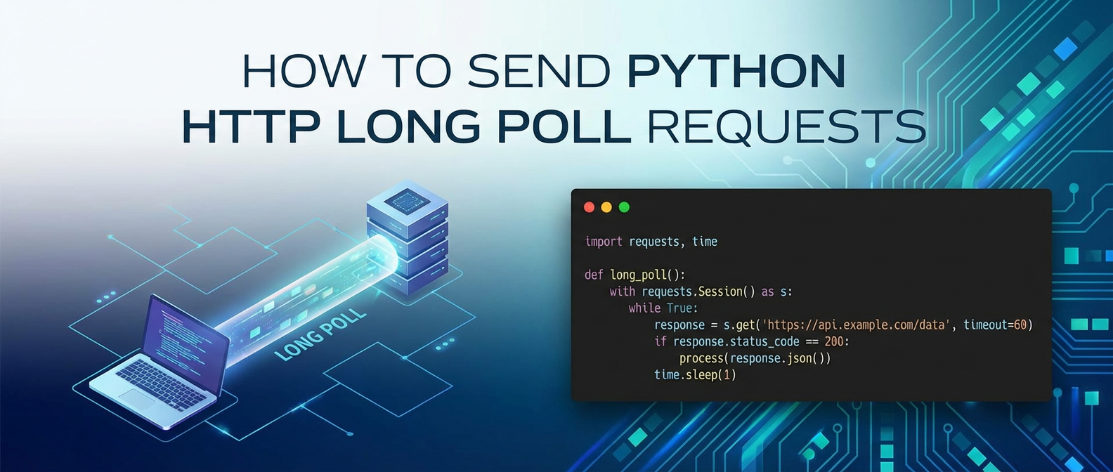 How to Send Python HTTP Long Poll Requests