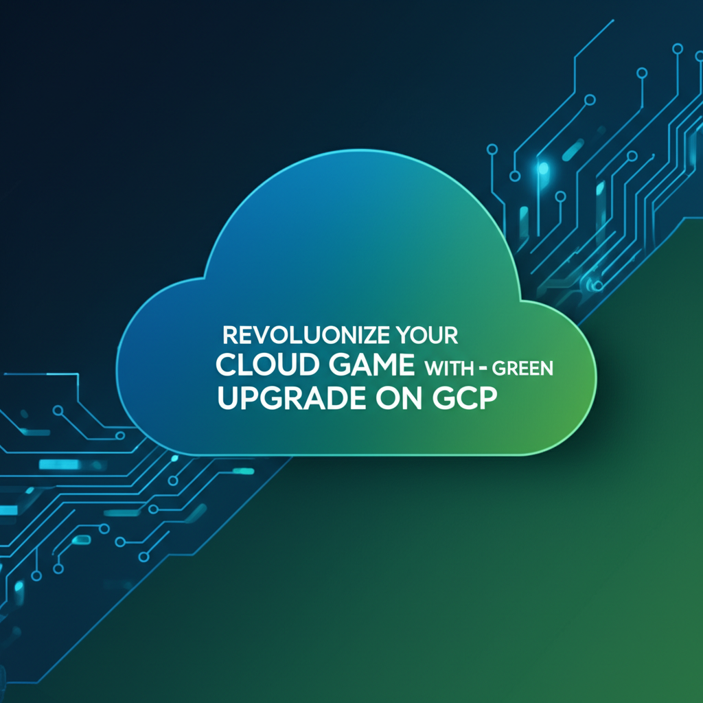Revolutionize Your Cloud Game with Blue Green Upgrade on GCP: A Comprehensive Guide