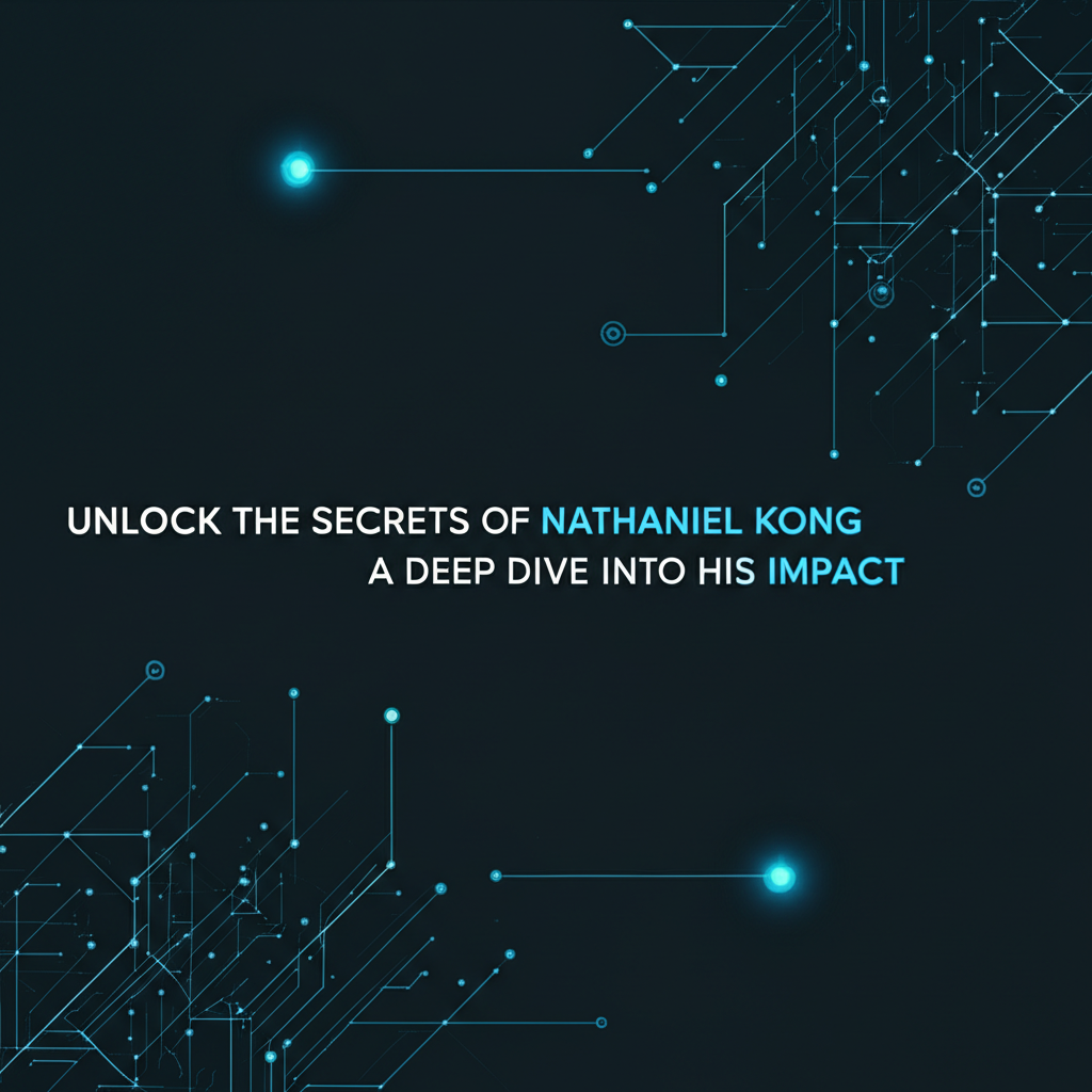 Unlock the Secrets of Nathaniel Kong: A Deep Dive into His Impact