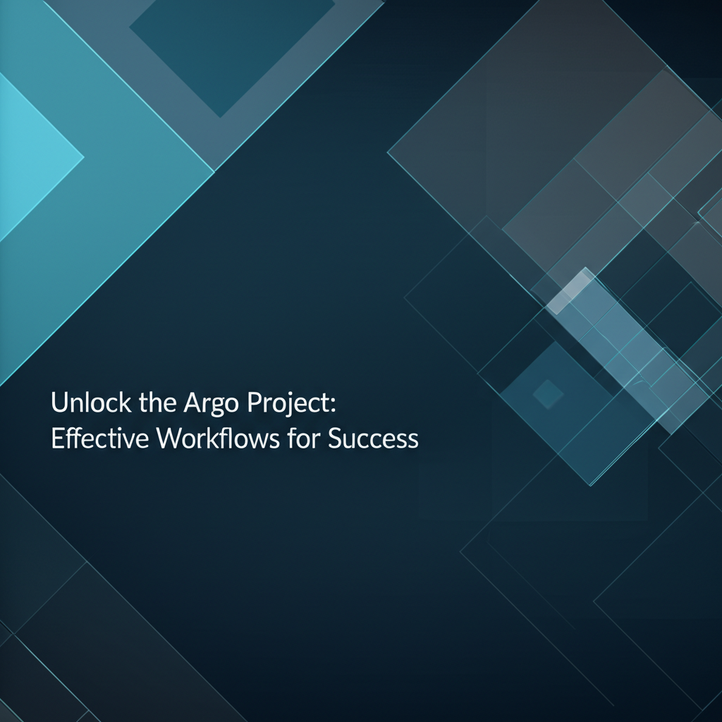 Unlock the Argo Project: Effective Workflows for Success