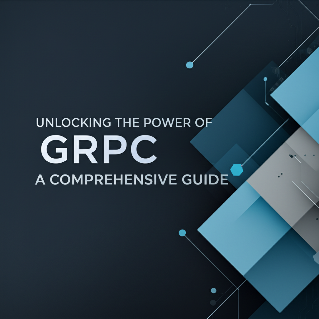 Unlocking the Power of GRPC and TRPC: A Comprehensive Guide