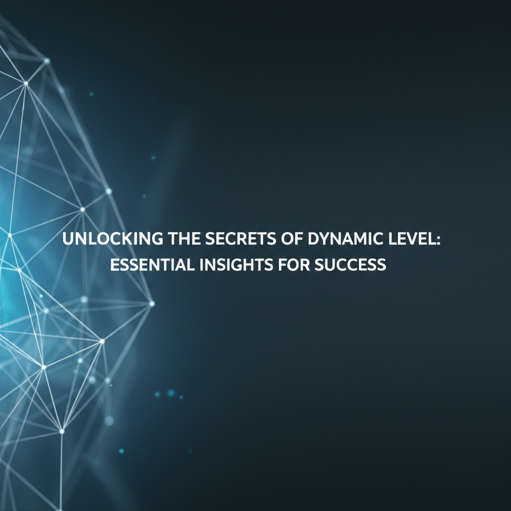 Unlocking the Secrets of Subscriber Dynamic Level: Essential Insights for Success