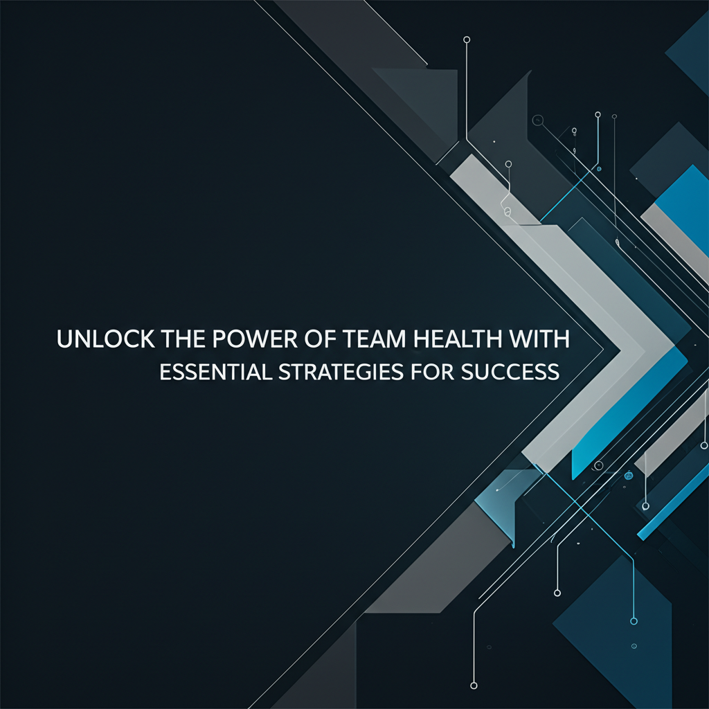 Unlock the Power of Team Health with Okta: Essential Strategies for Success