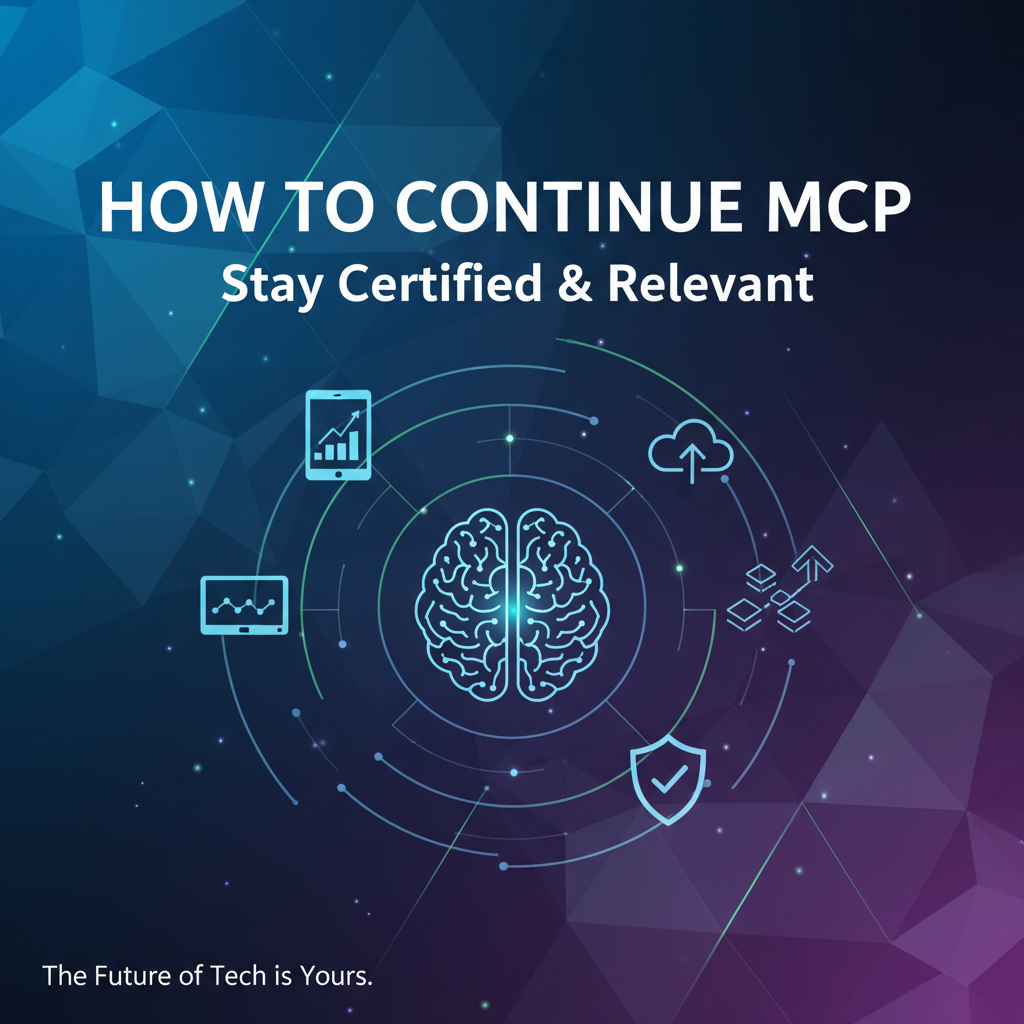 How to Continue MCP: Stay Certified & Relevant