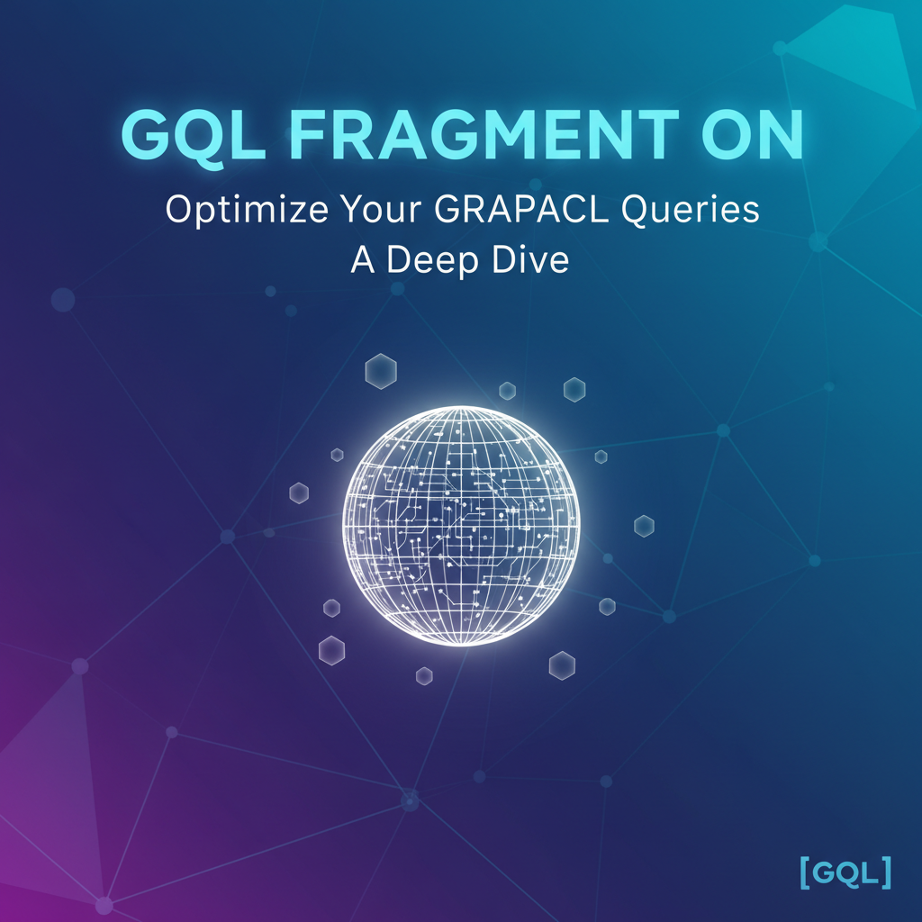 GQL Fragment On: Optimize Your GraphQL Queries