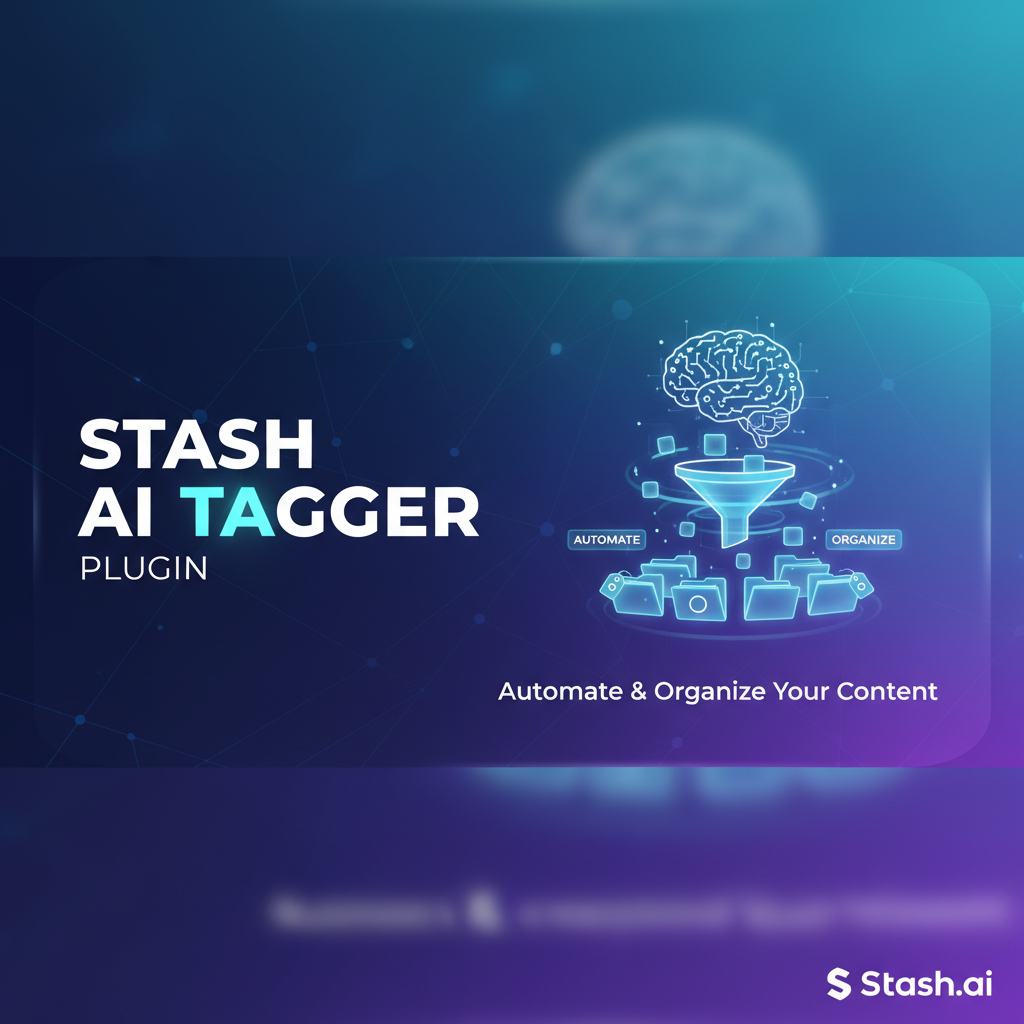Stash AI Tagger Plugin: Automate & Organize Your Content