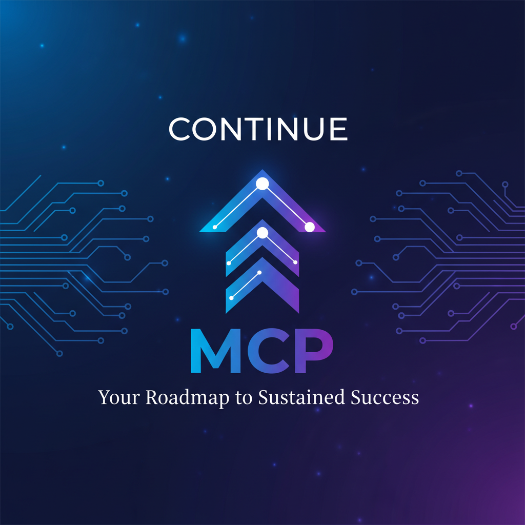 Continue MCP: Your Roadmap to Sustained Success