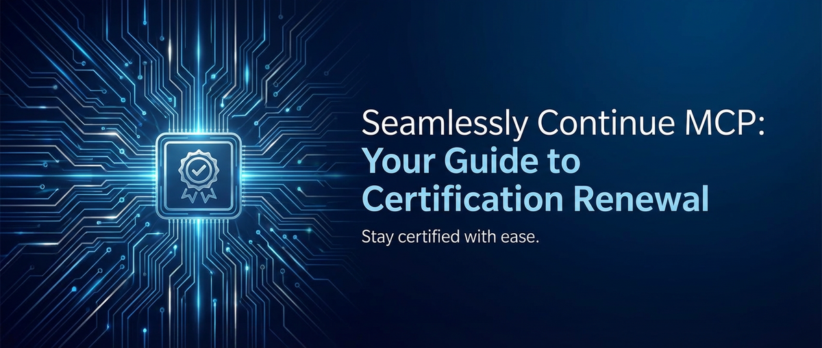 Seamlessly Continue MCP: Your Guide to Certification Renewal