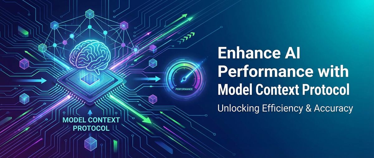 Enhance AI Performance with Model Context Protocol
