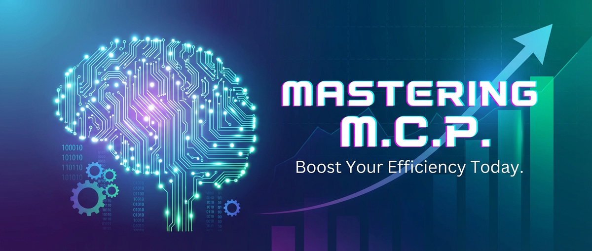 Mastering M.C.P: Boost Your Efficiency Today