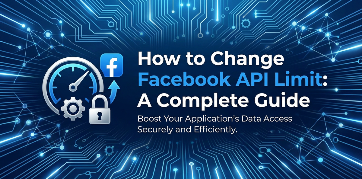 How to Change Facebook API Limit: A Complete Guide