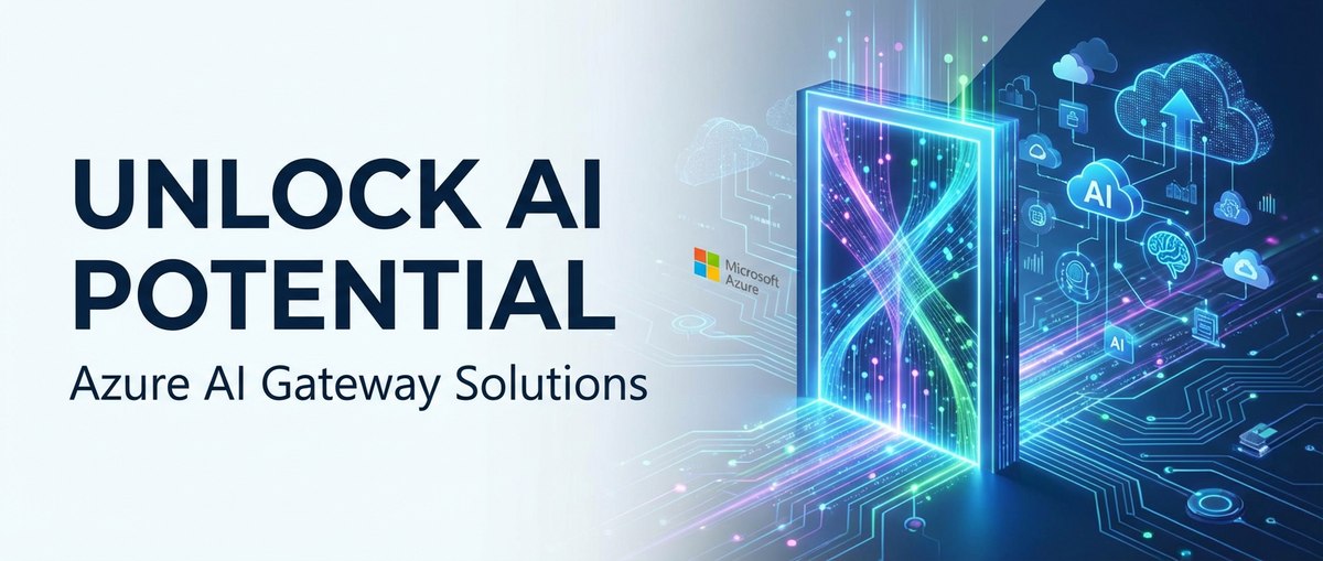 Unlock AI Potential: Azure AI Gateway Solutions