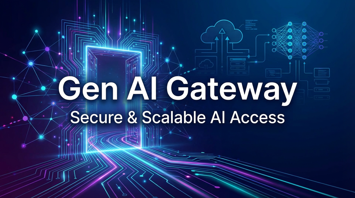 Gen AI Gateway: Secure & Scalable AI Access