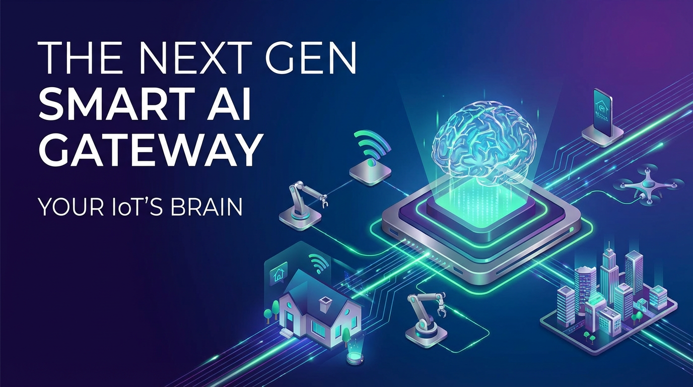 The Next Gen Smart AI Gateway: Your IoT's Brain