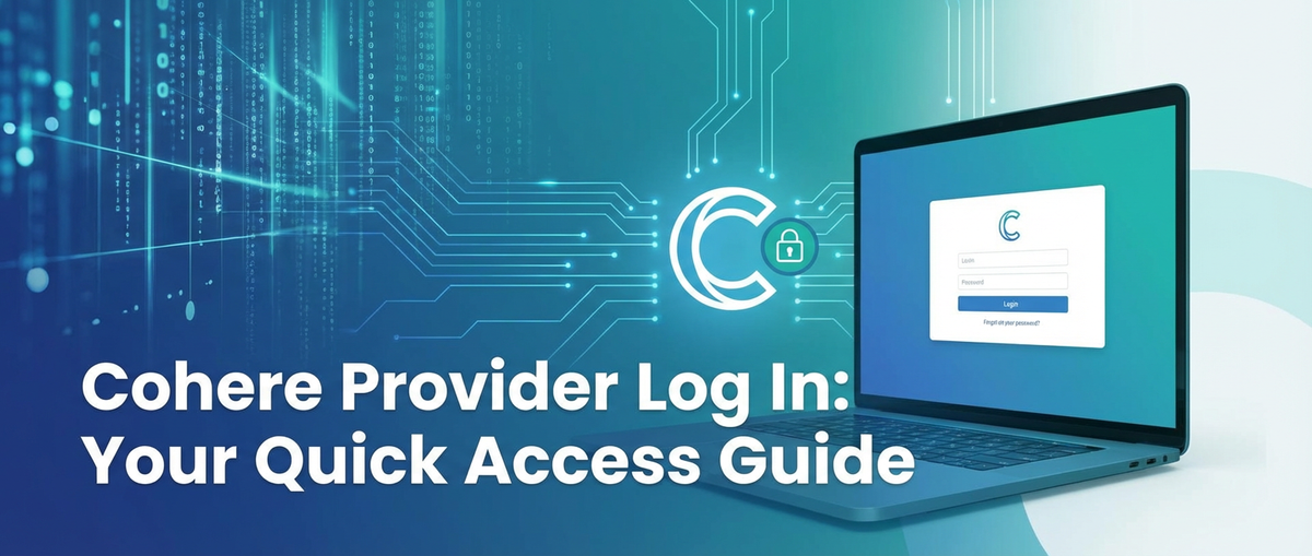 Cohere Provider Log In: Your Quick Access Guide