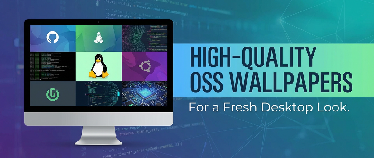 High-Quality OSS Wallpapers for a Fresh Desktop Look