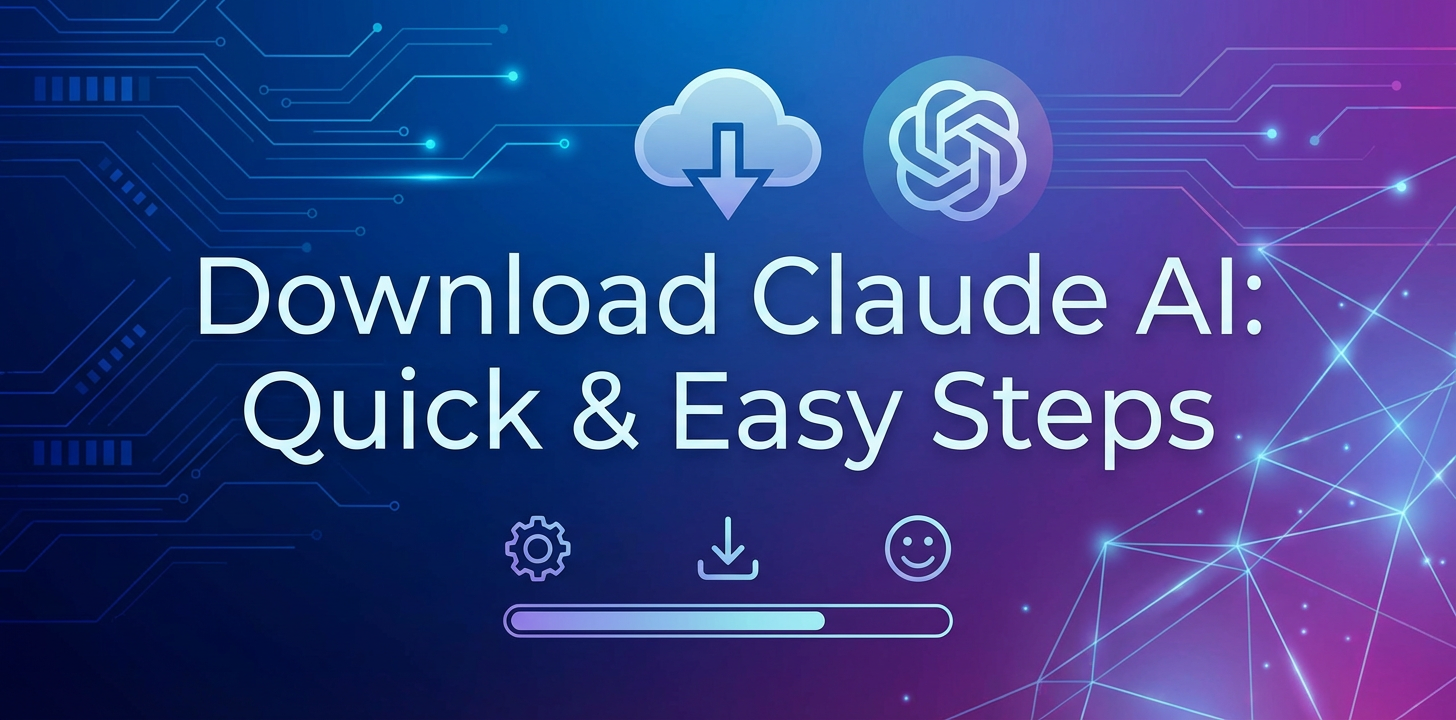 Download Claude AI: Quick & Easy Steps