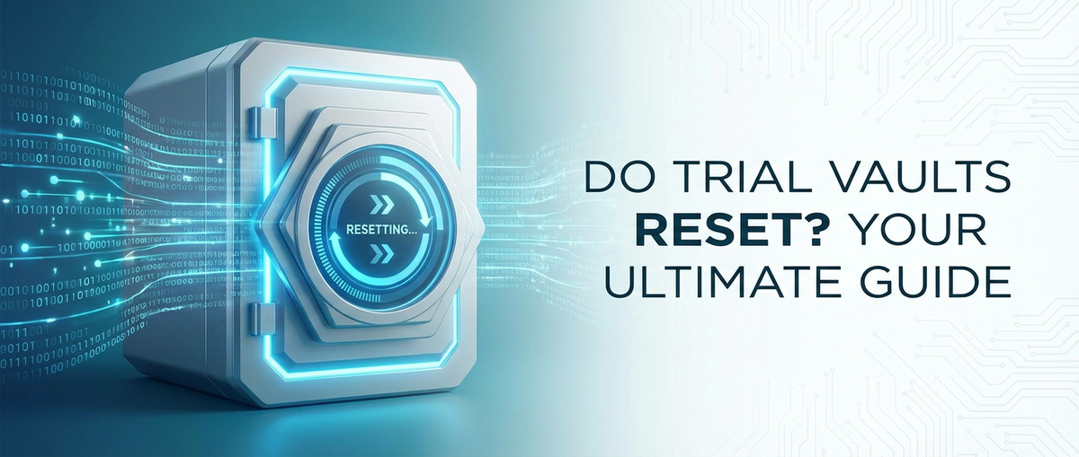 Do Trial Vaults Reset? Your Ultimate Guide