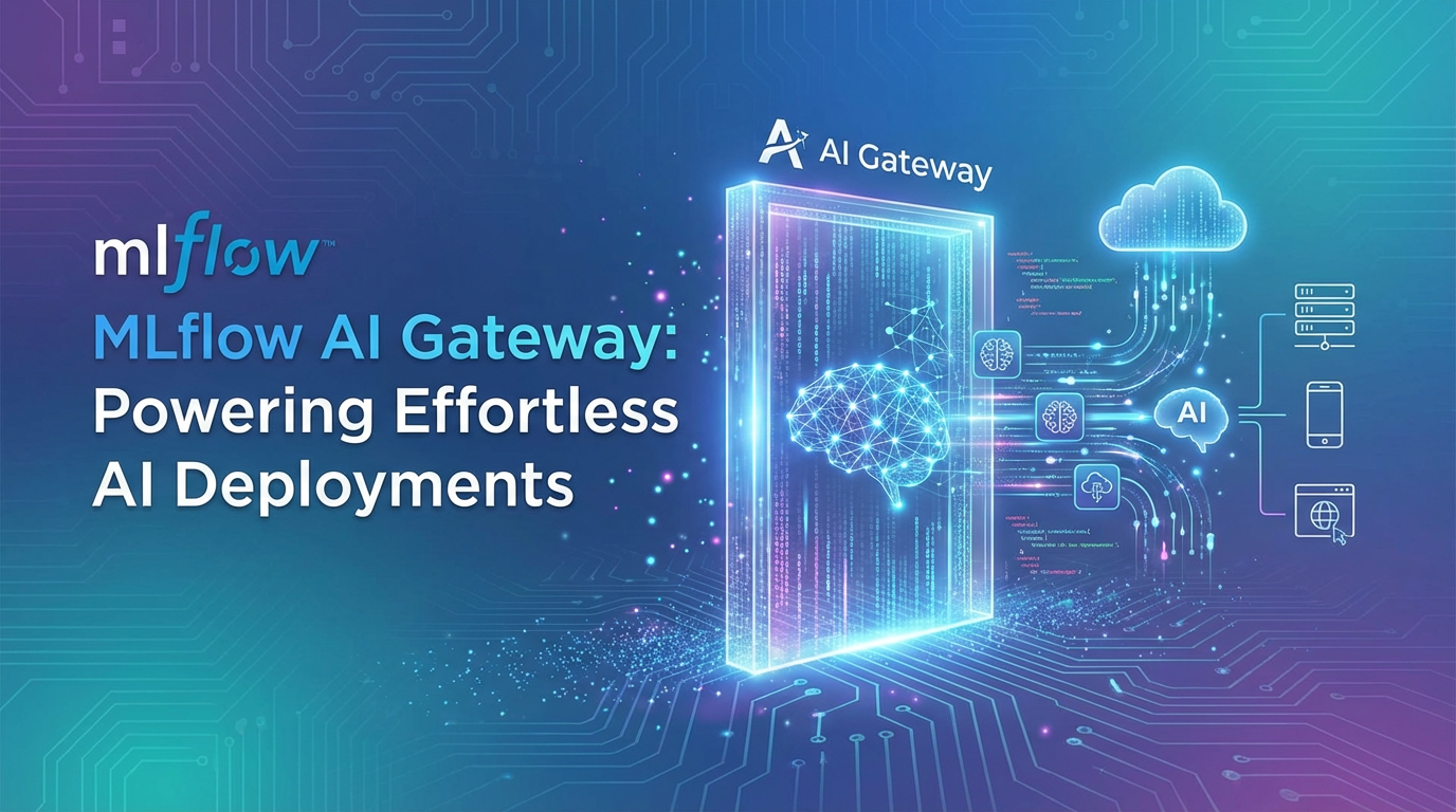 MLflow AI Gateway: Powering Effortless AI Deployments