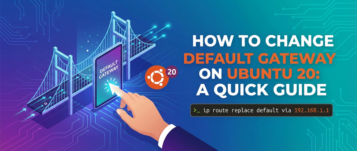 How to Change Default Gateway on Ubuntu 20: A Quick Guide