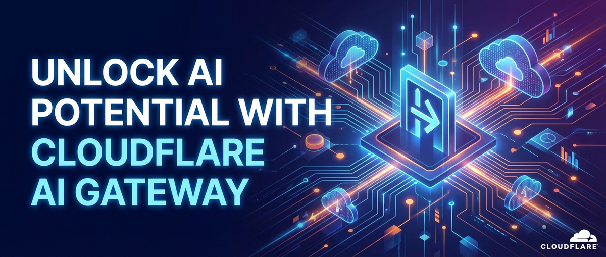 Unlock AI Potential with Cloudflare AI Gateway