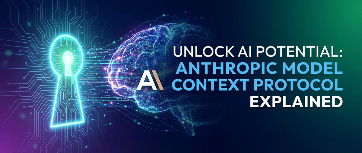 Unlock AI Potential: Anthropic Model Context Protocol Explained