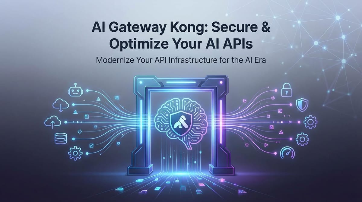 AI Gateway Kong: Secure & Optimize Your AI APIs