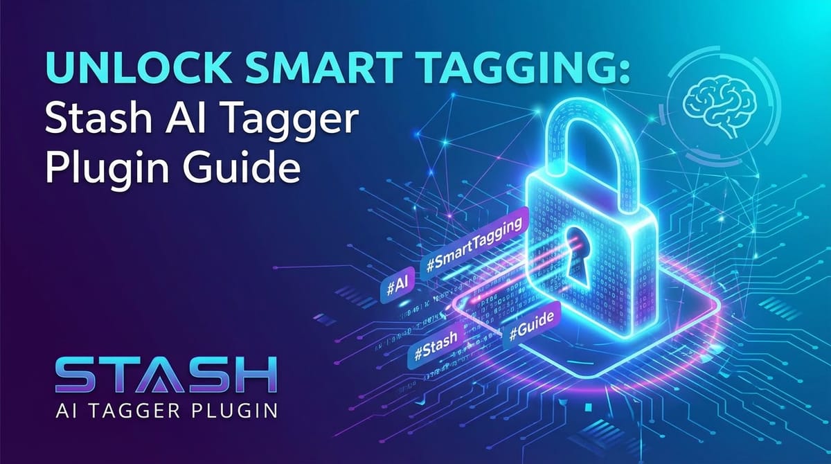 Unlock Smart Tagging: Stash AI Tagger Plugin Guide