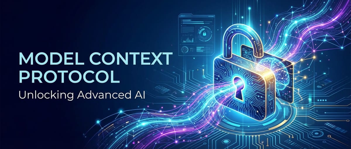 Model Context Protocol: Unlocking Advanced AI