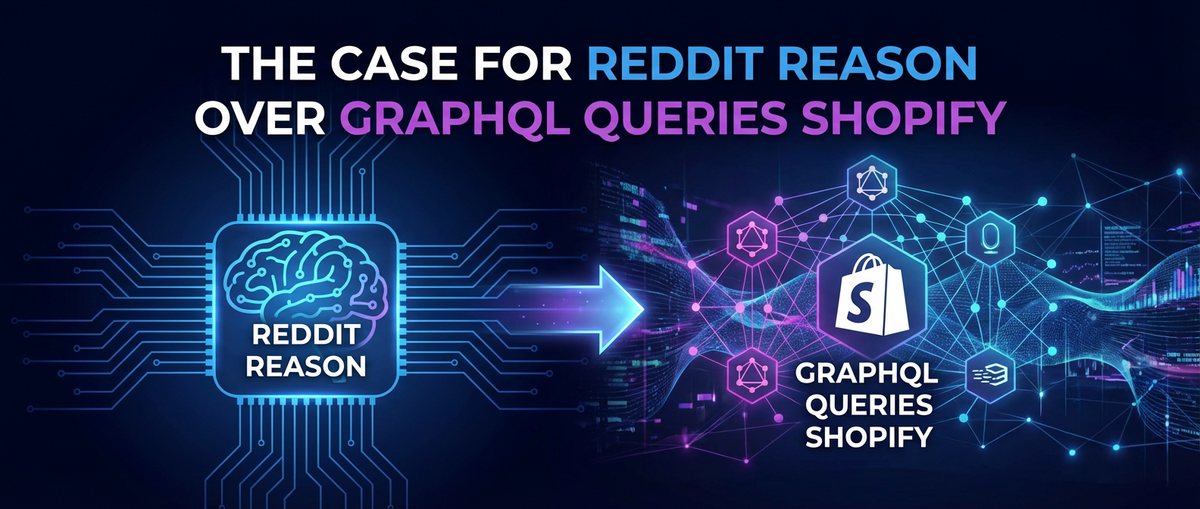 The Case for Reddit Reason Over GraphQL Queries Shopify