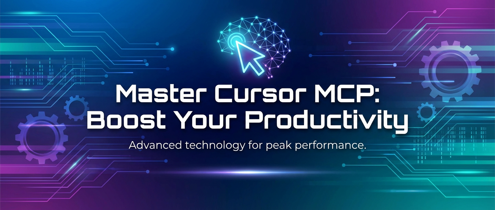 Master Cursor MCP: Boost Your Productivity