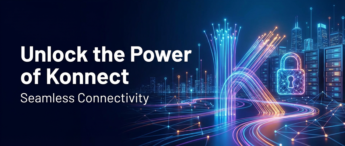 Unlock the Power of Konnect: Seamless Connectivity