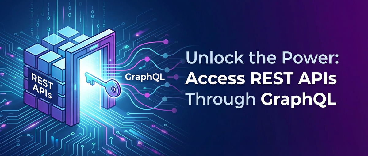 Unlock the Power: Access REST APIs Through GraphQL
