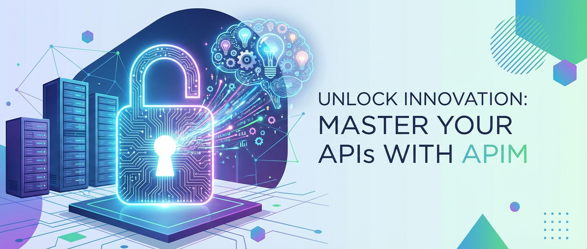Unlock Innovation: Master Your APIs with APIM