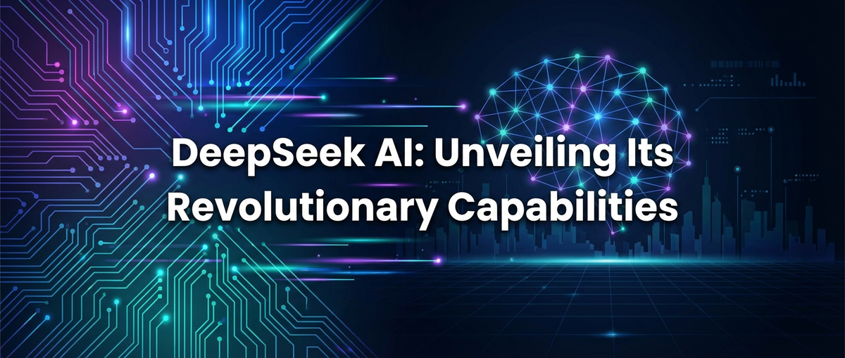DeepSeek AI: Unveiling Its Revolutionary Capabilities