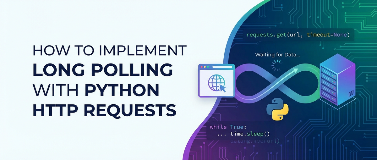 How to Implement Long Polling with Python HTTP Requests