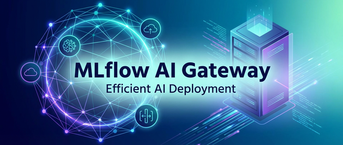 Mastering MLflow AI Gateway for Efficient AI Deployment