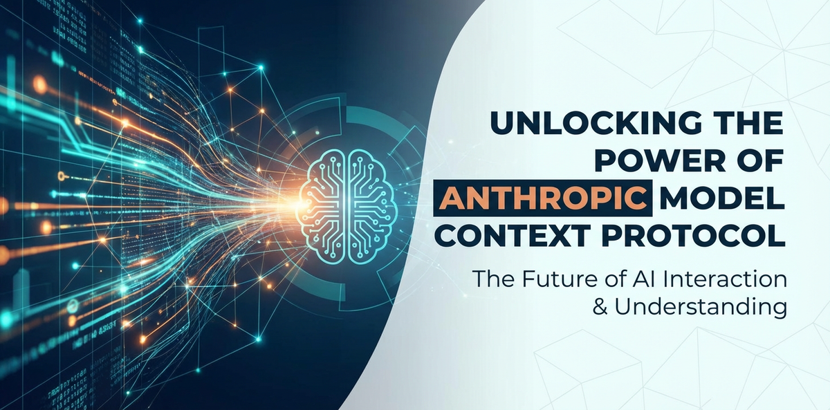 Unlocking the Power of Anthropic Model Context Protocol