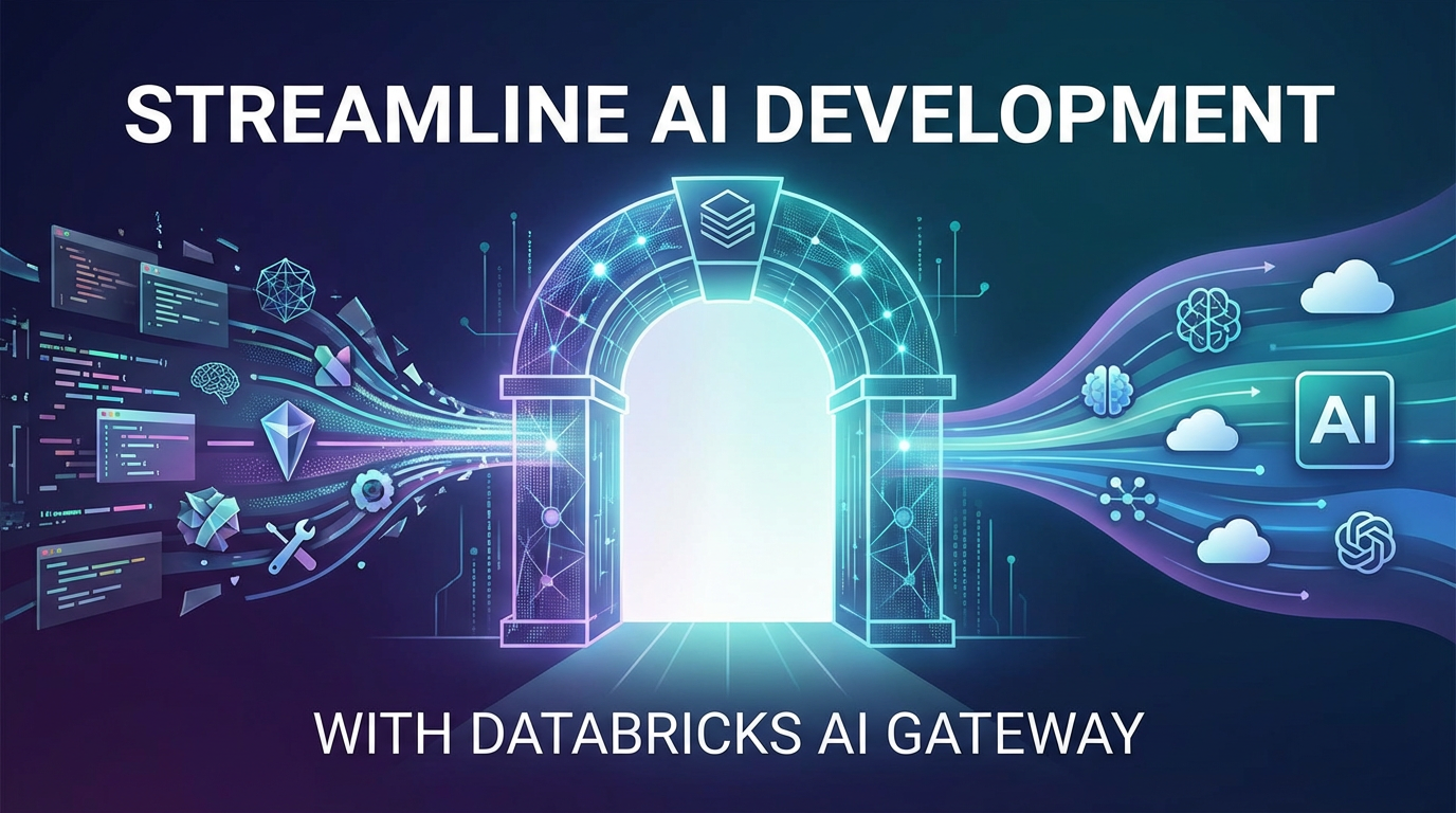 Streamline AI Development with Databricks AI Gateway