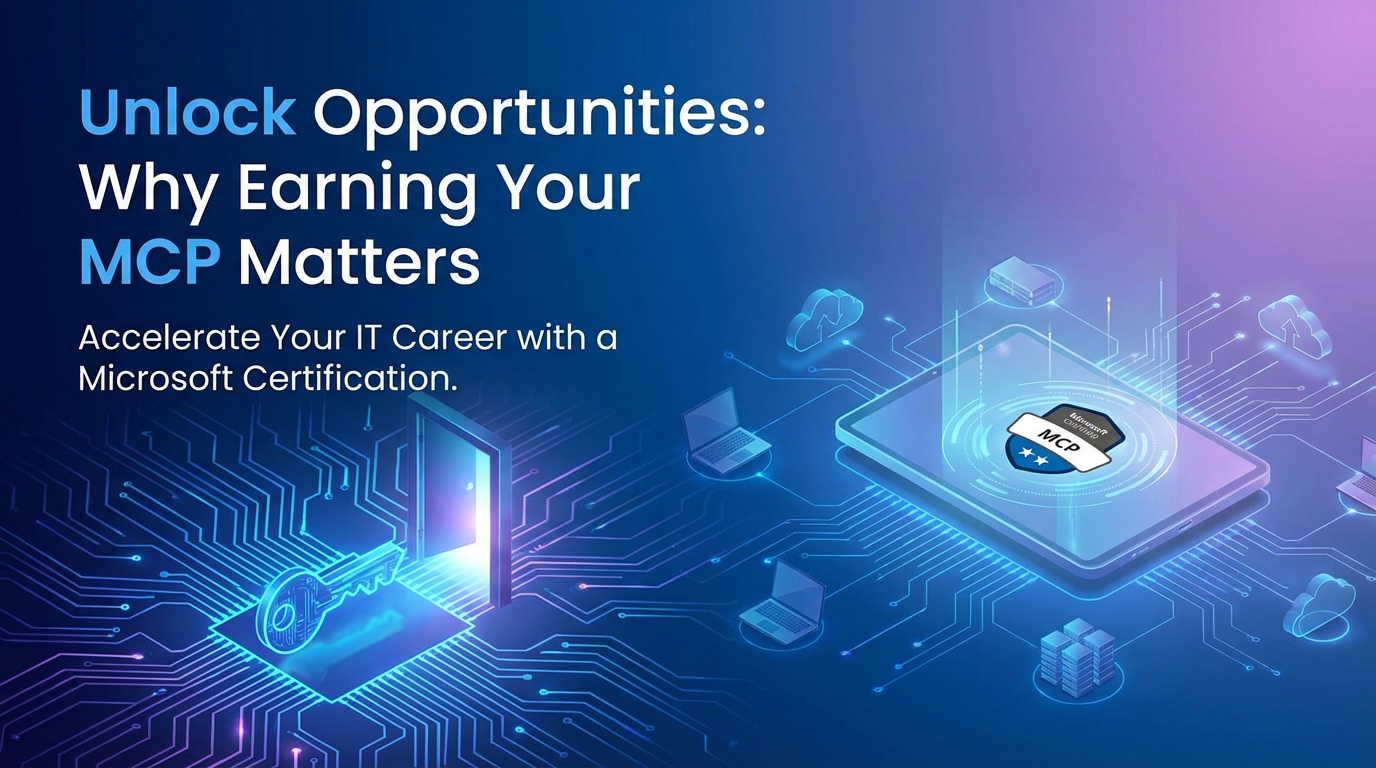 Unlock Opportunities: Why Earning Your MCP Matters