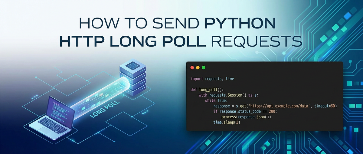 How to Send Python HTTP Long Poll Requests