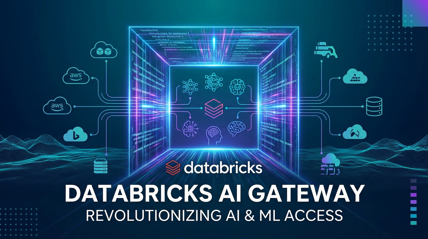 Databricks AI Gateway: Revolutionizing AI & ML Access