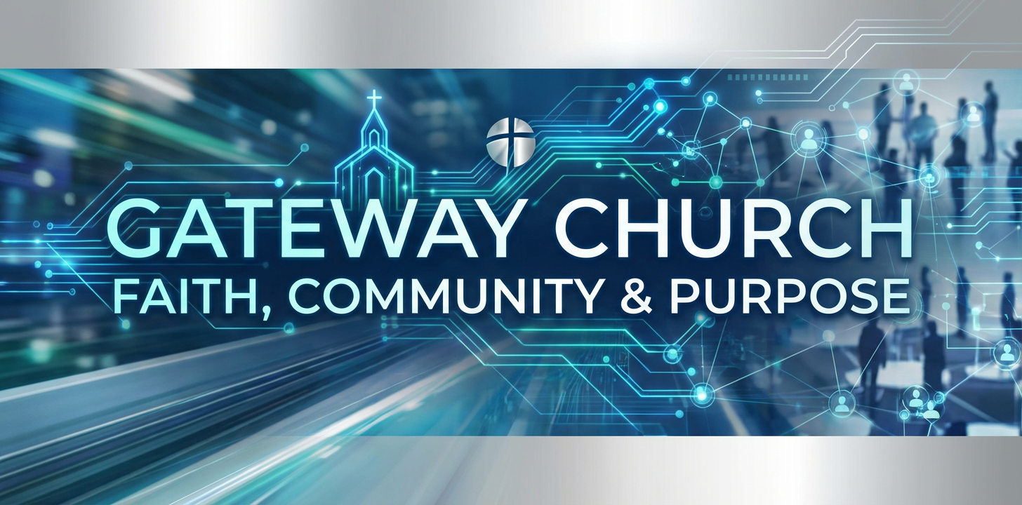 Gateway Church: Faith, Community & Purpose