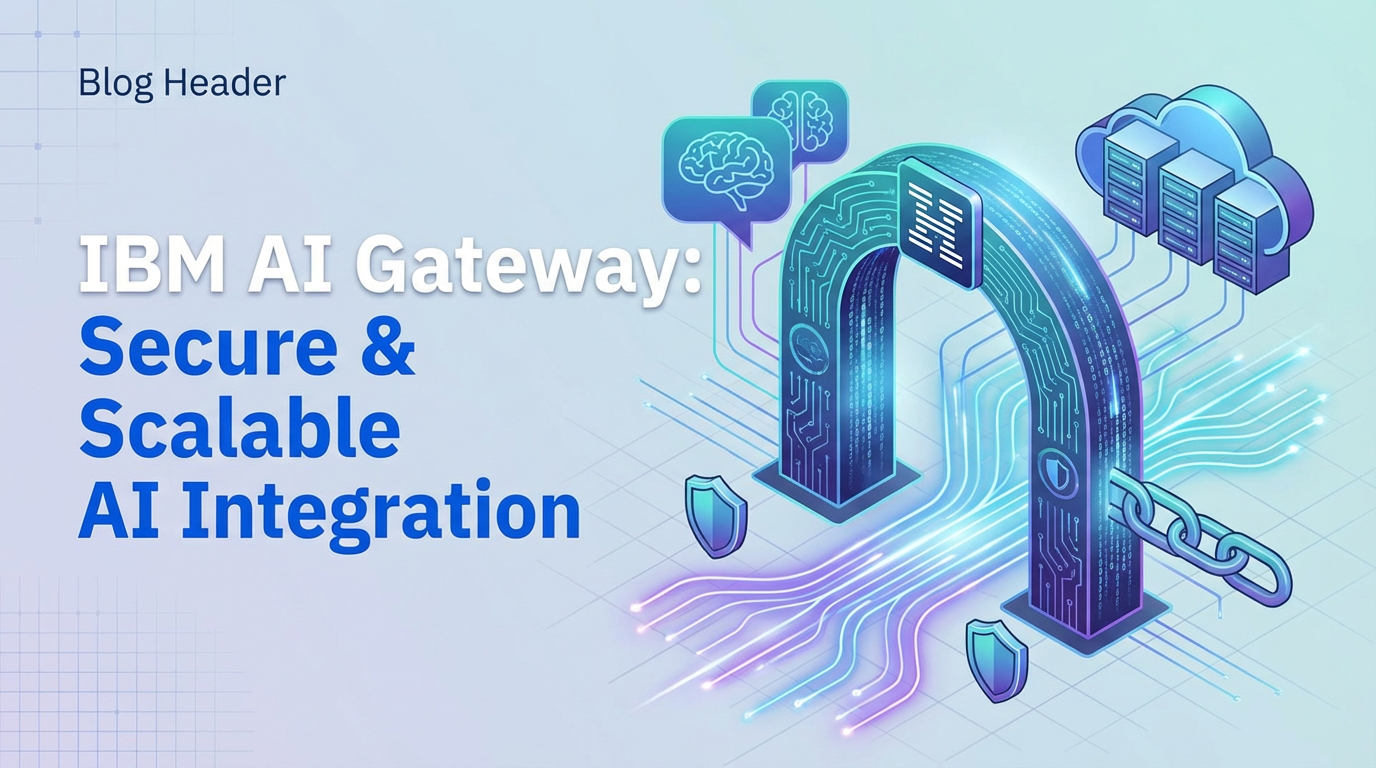 IBM AI Gateway: Secure & Scalable AI Integration